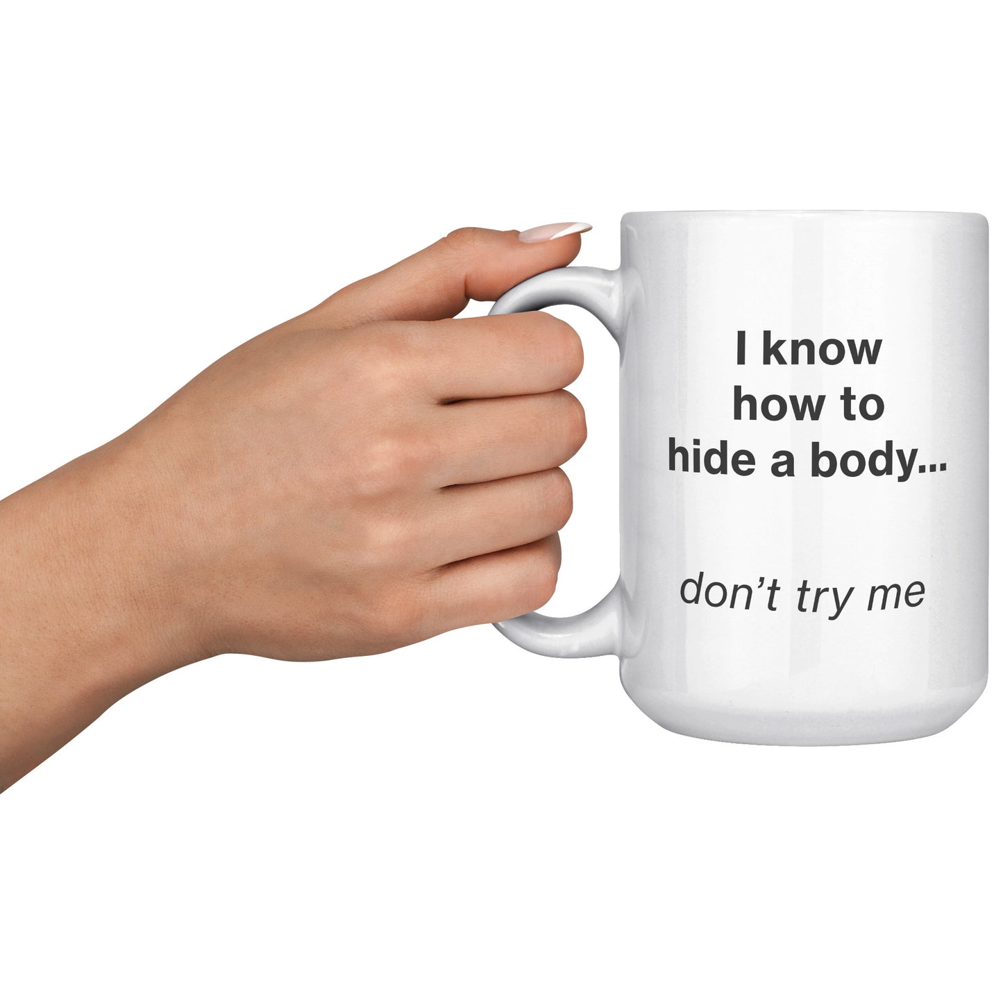 Hide a Body mug - white