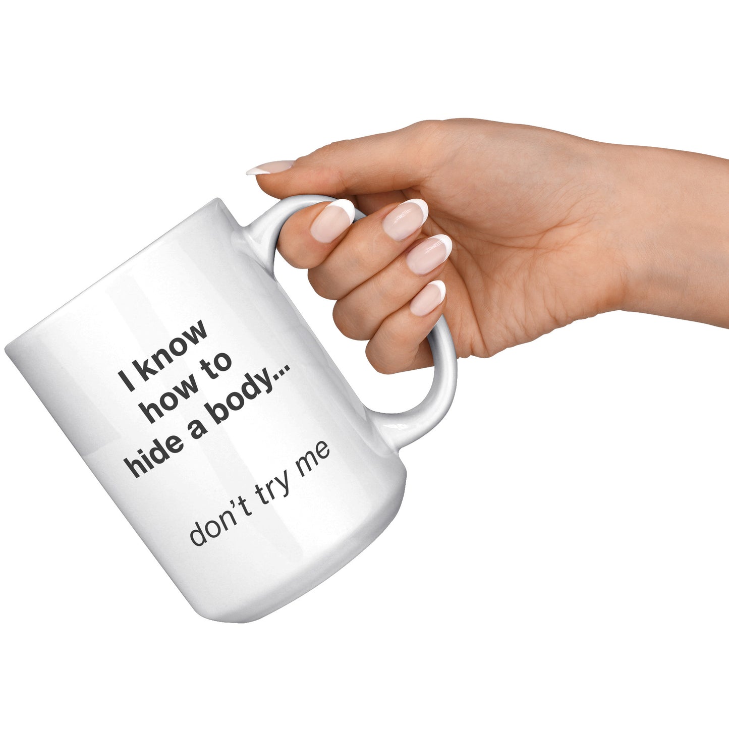 Hide a Body mug - white