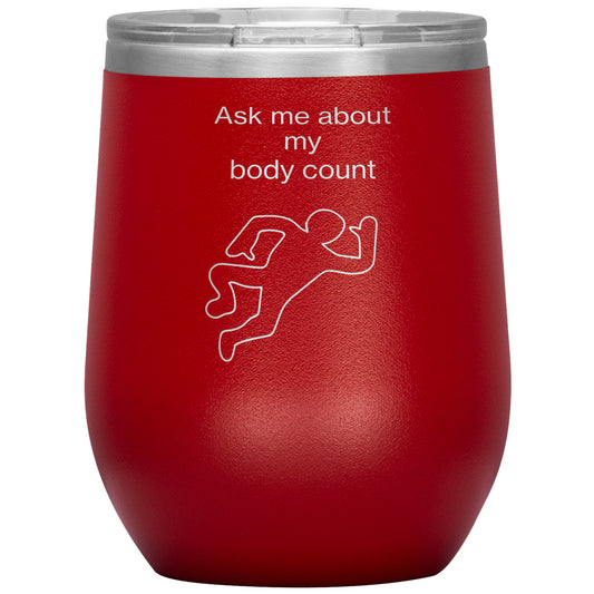 Body Count Wine Tumbler - various colors