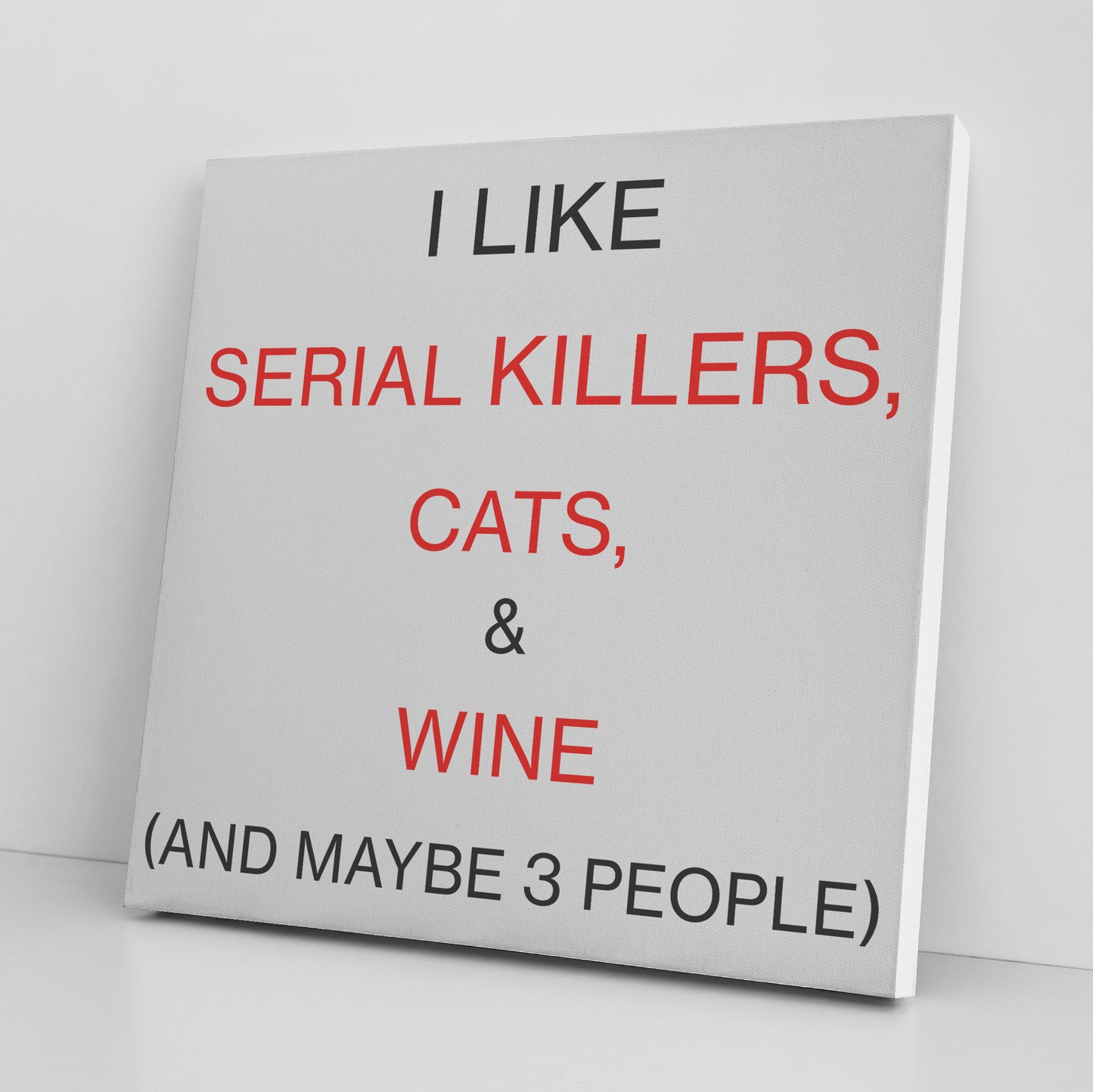 Canvas Wraps - Serial Killers, Cats, & Wine