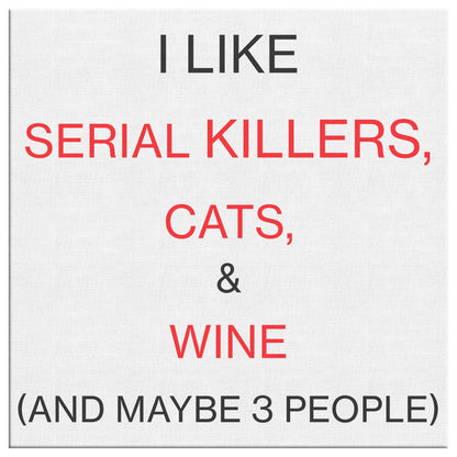 Canvas Wraps - Serial Killers, Cats, & Wine