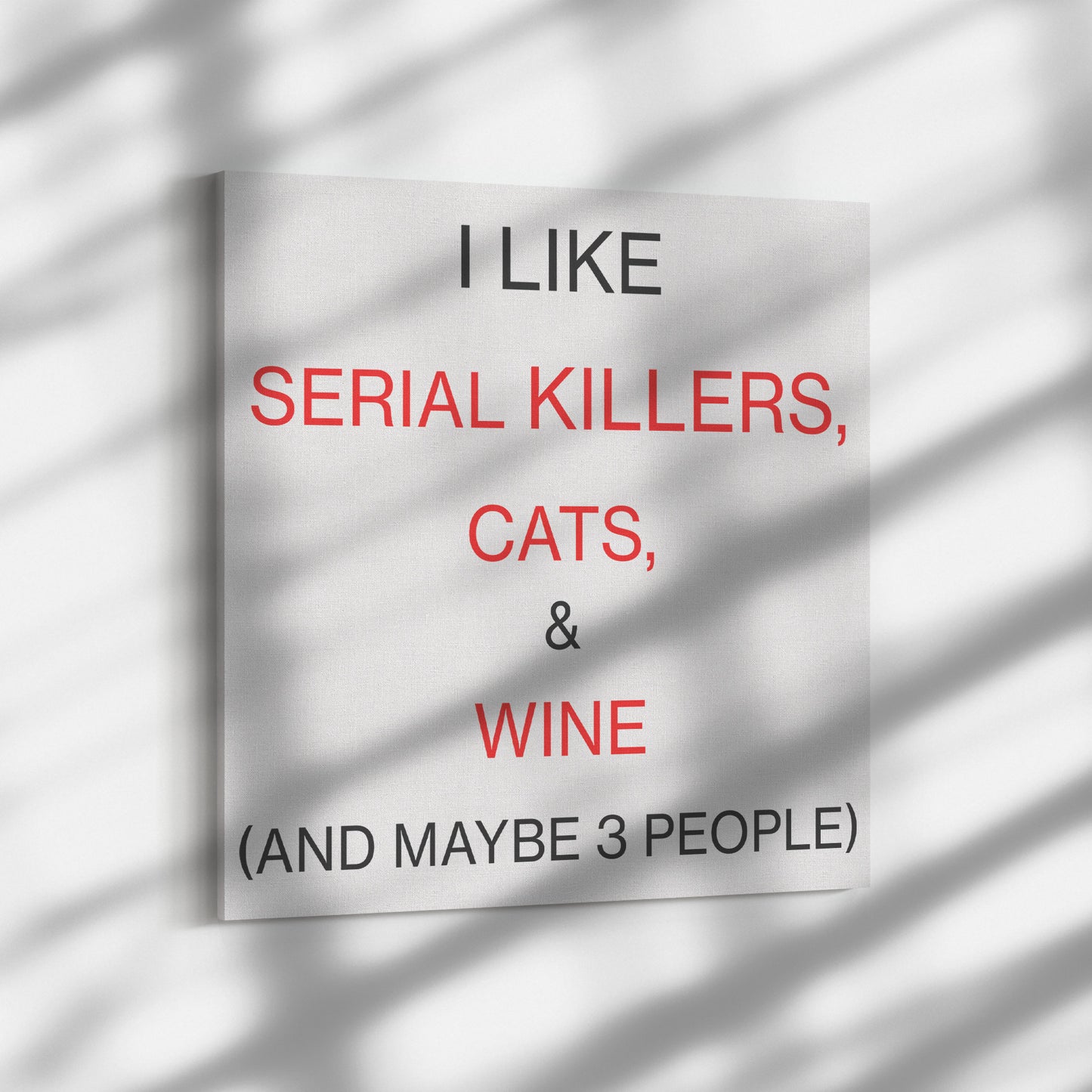 Canvas Wraps - Serial Killers, Cats, & Wine