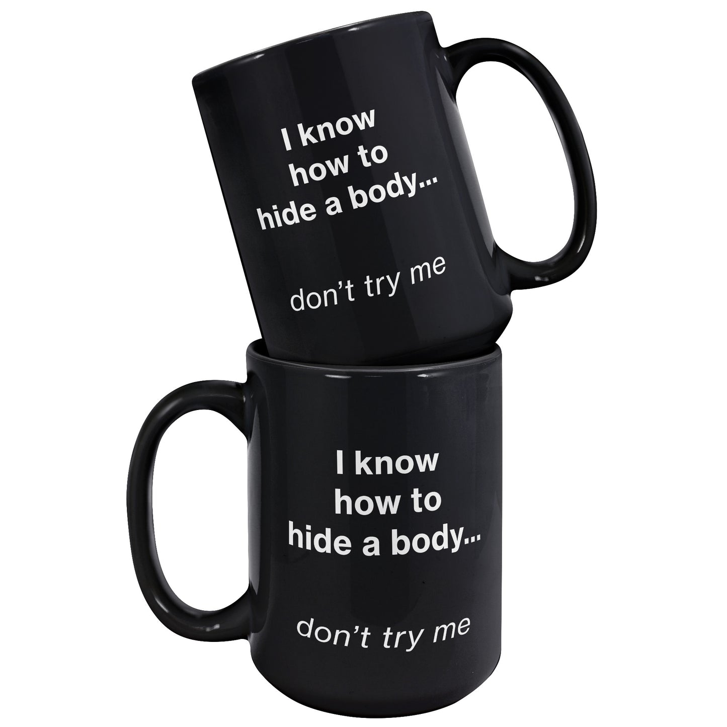 Hide a Body mug - black