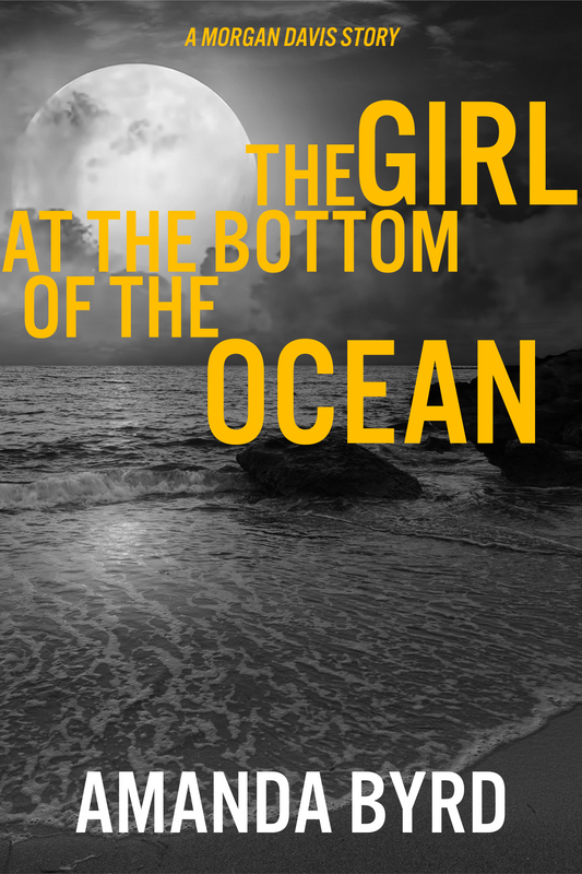 The Girl at the Bottom of the Ocean (Morgan Davis Serials #1)