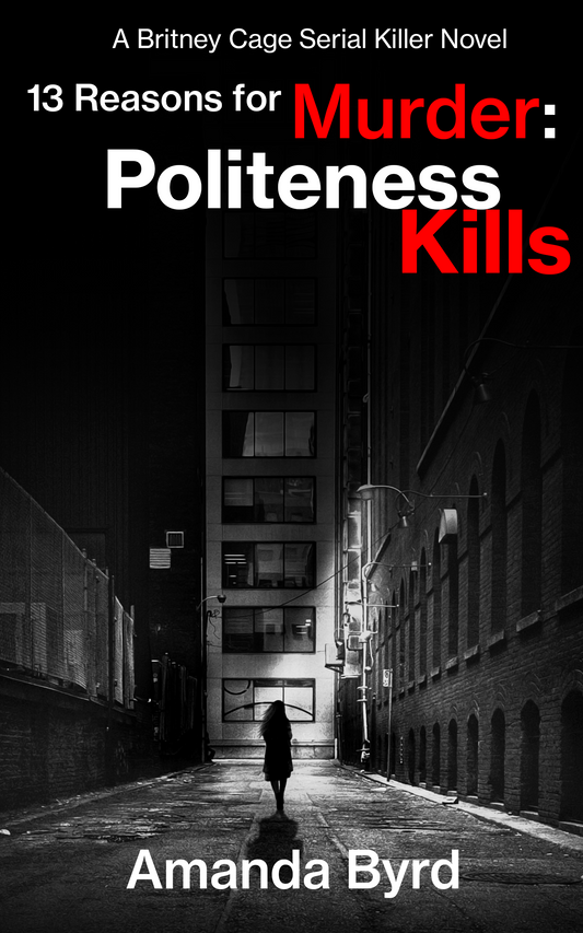 (#1) 13 Reasons for Murder: Politeness Kills