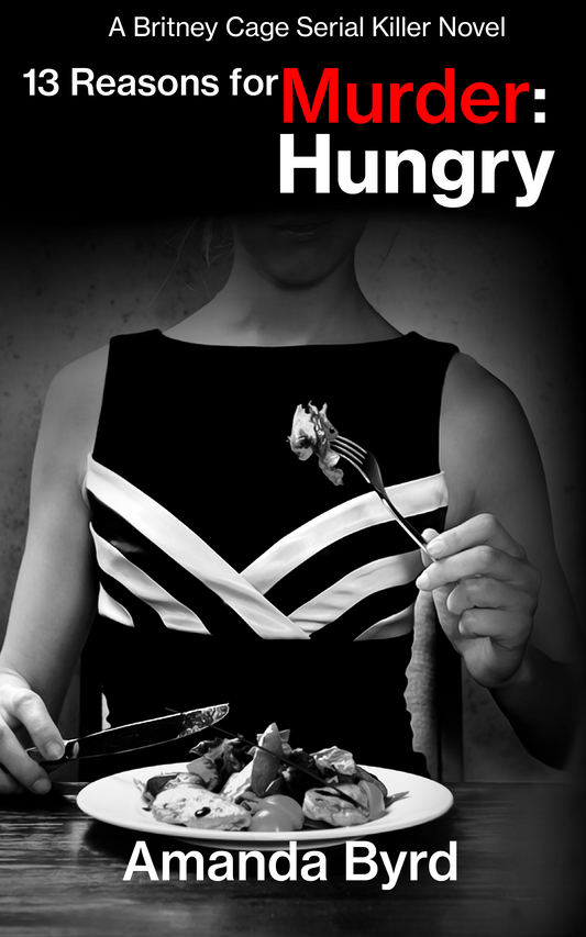 (#4) 13 Reasons for Murder: Hungry